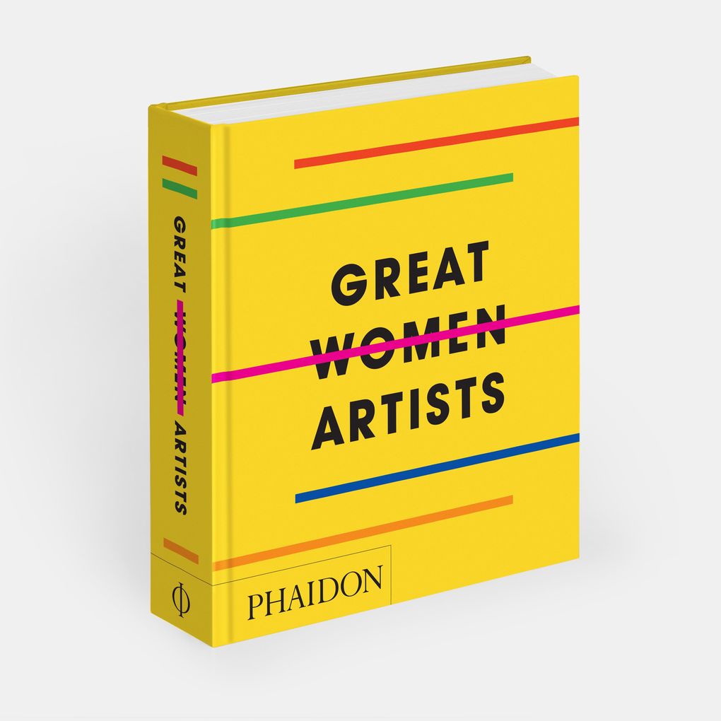 Weitere Ansicht: Great Women Artists | Editors Phaidon