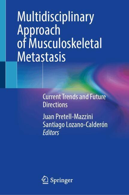 Weitere Ansicht: Multidisciplinary Approach of Musculoskeletal Metastasis