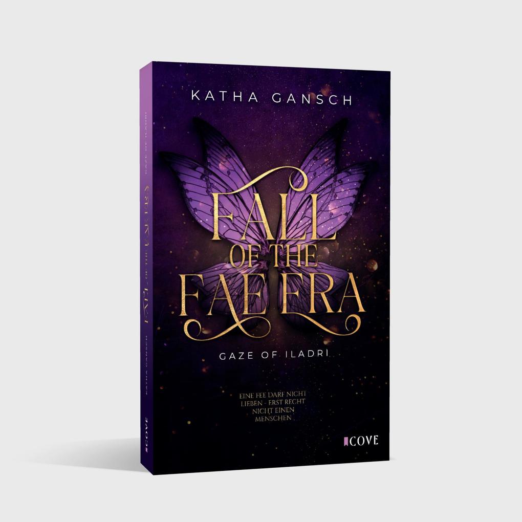 Weitere Ansicht: Gaze of Iladri 1: Fall of the Fae Era | Katha Gansch