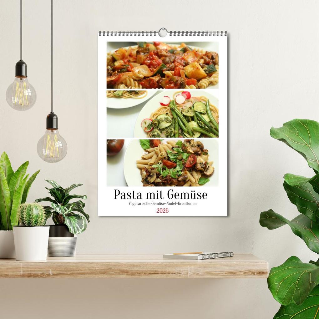 Weitere Ansicht: Pasta mit Gemüse (Wandkalender 2026 DIN A3 hoch), CALVENDO Monatskalender | Linda Schilling, Calvendo