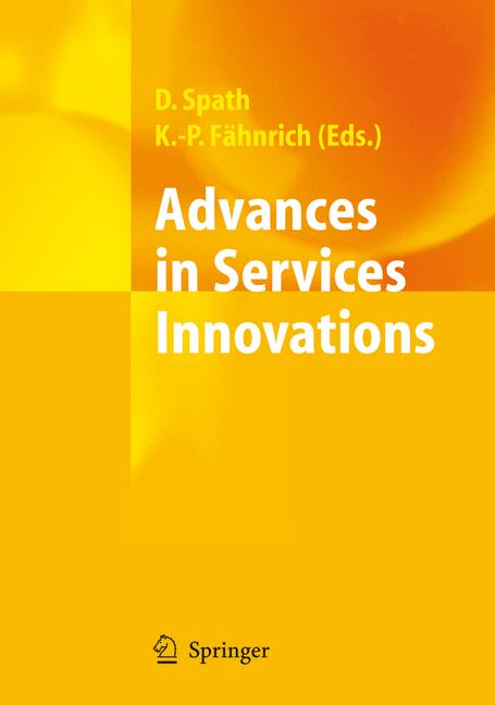 Weitere Ansicht: Advances in Services Innovations | Klaus-Peter Fähnrich, Dieter Spath