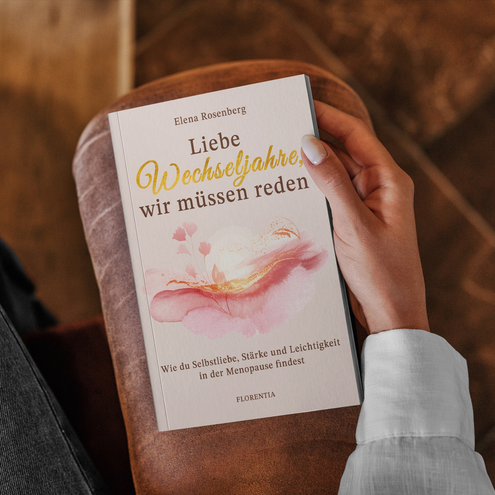 Weitere Ansicht: Liebe Wechseljahre, wir müssen reden | Elena Rosenberg