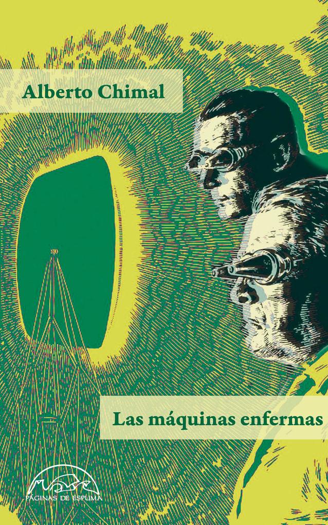 Produktbild: Las máquinas enfermas | Alberto Chimal