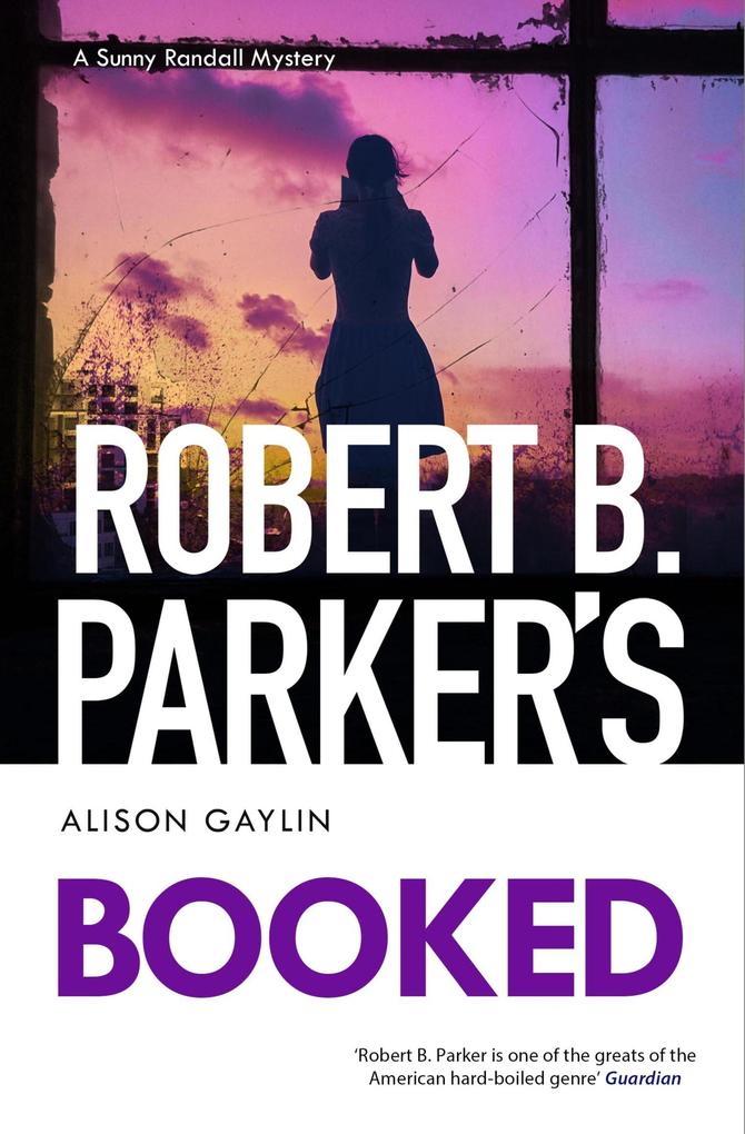 Produktbild: Robert B. Parker's Booked | Alison Gaylin, Robert B Parker