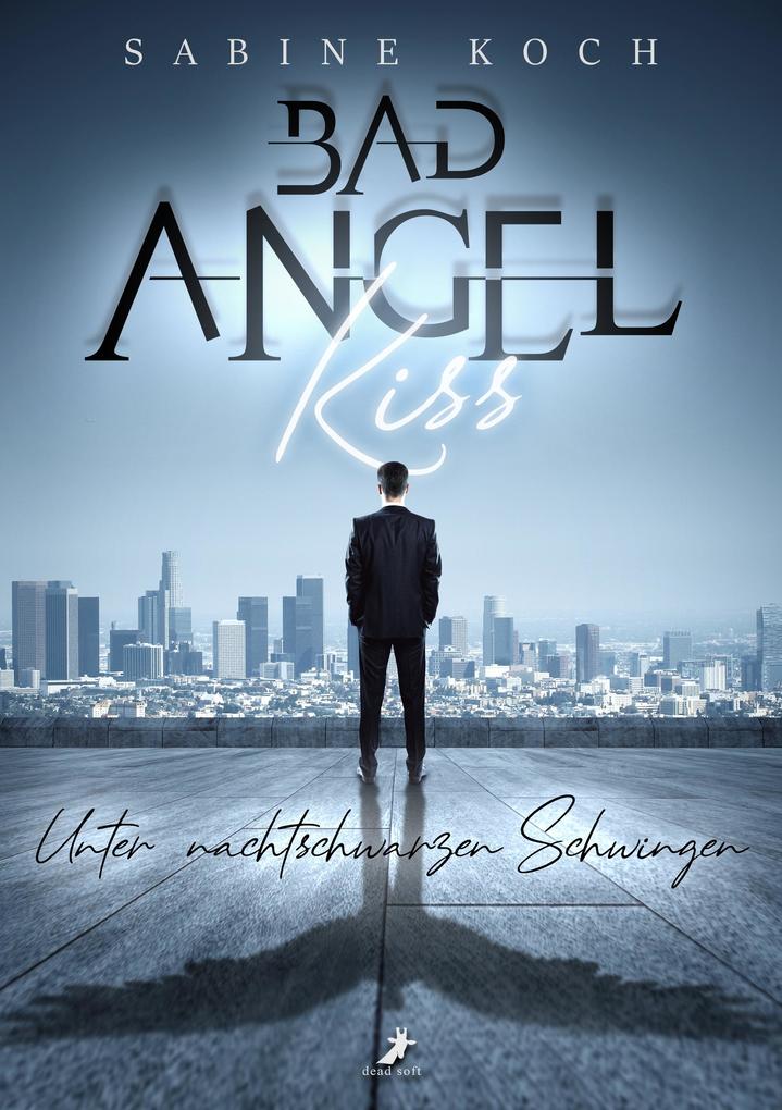 Produktbild: Bad Angel Kiss | Sabine Koch