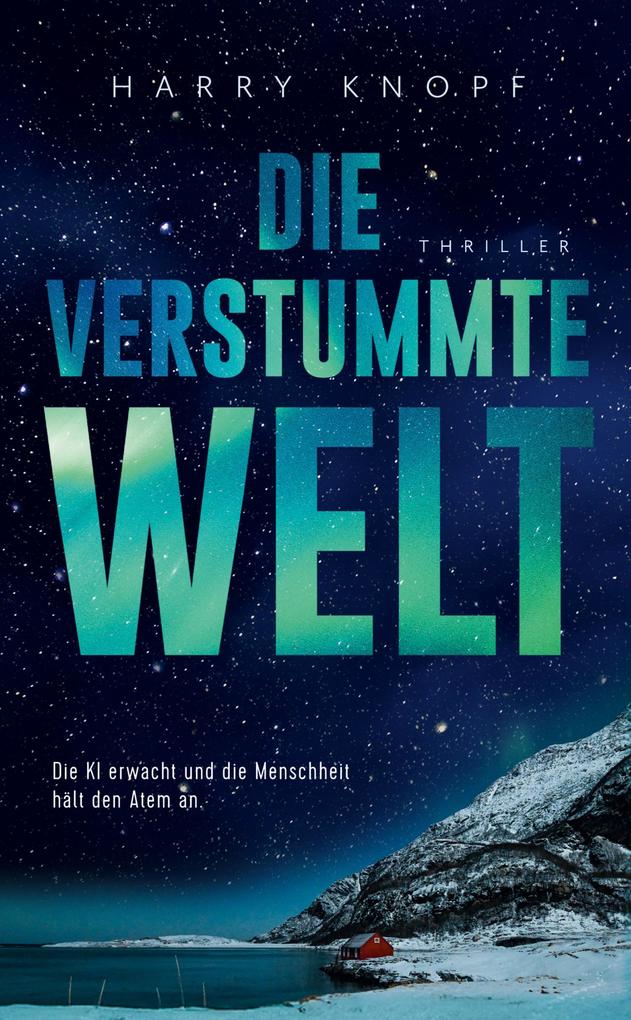 Produktbild: Die verstummte Welt | Harry Knopf