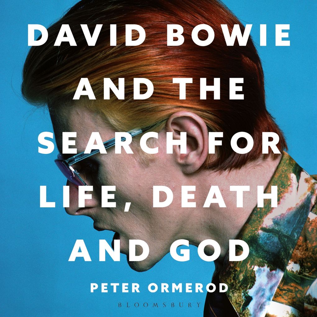 Produktbild: David Bowie and the Search for Life, Death and God | Peter Ormerod