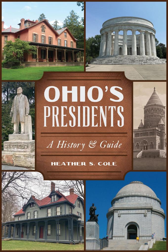 Produktbild: Ohio's Presidents | Heather S. Cole