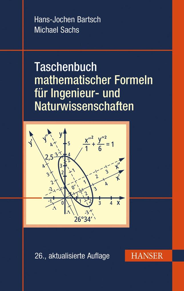 Produktbild: Taschenbuch mathematischer Formeln für Ingenieur- und Naturwissenschaften | Hans-Jochen Bartsch, Michael Sachs