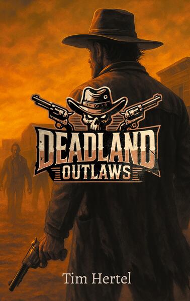 Produktbild: Deadland Outlaws | Tim Hertel