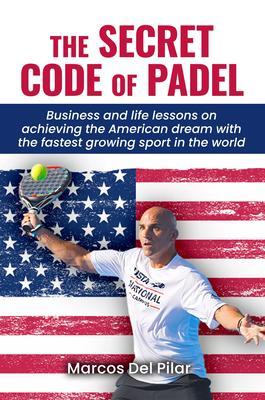 Produktbild: THE SECRET CODE OF PADEL | Marcos Del Pilar