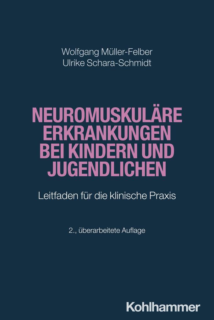 Produktbild: Neuromuskuläre Erkrankungen bei Kindern und Jugendlichen | Wolfgang Müller-Felber, Ulrike Schara-Schmidt