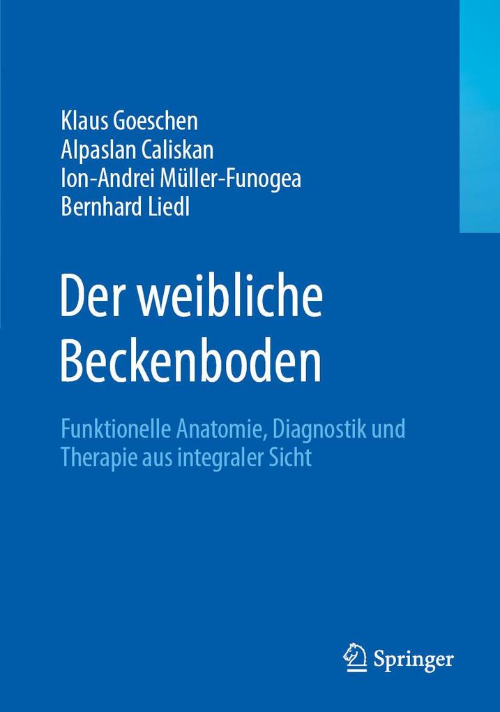 Produktbild: Der weibliche Beckenboden | Klaus Goeschen, Alpaslan Caliskan, Ion-Andrei Müller-Funogea, Bernhard Liedl