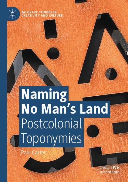 Produktbild: Naming No Man's Land | Paul Carter