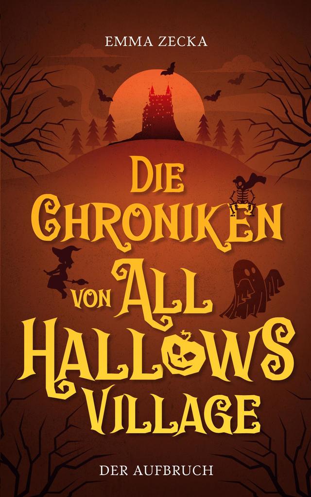 Produktbild: Die Chroniken von All Hallows Village | Emma Zecka