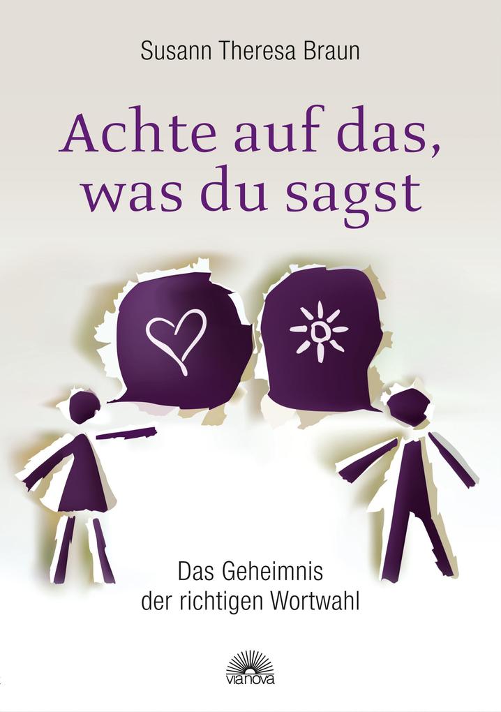 Produktbild: Achte auf das, was du sagst | Susann Theresa Braun