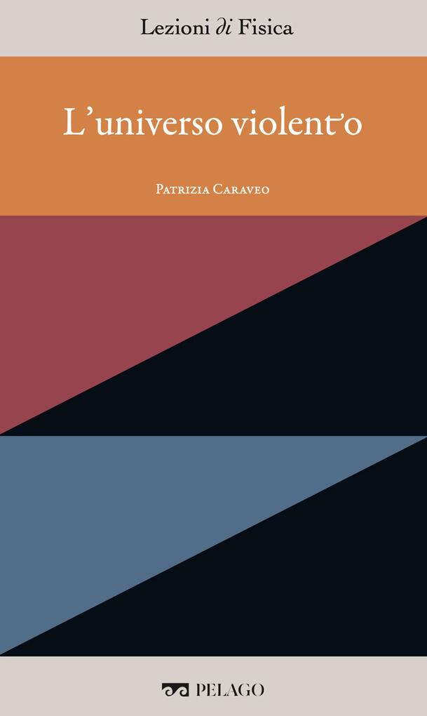 Produktbild: L'universo violento | Patrizia Caraveo