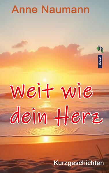 Produktbild: Weit wie dein Herz | Anne Naumann
