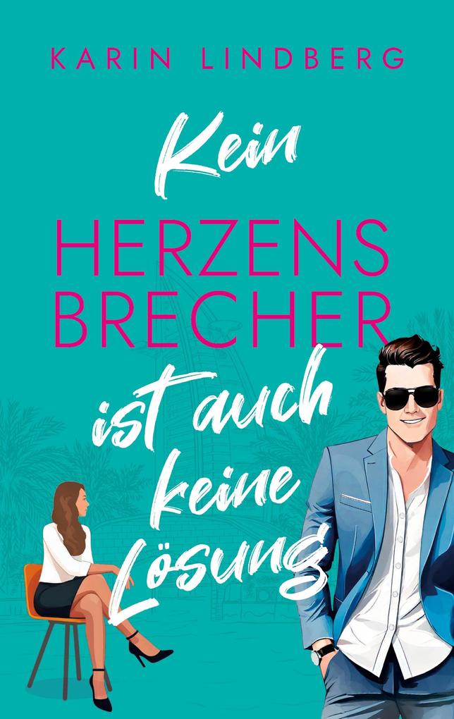 Produktbild: Kein Herzensbrecher ist auch keine Lösung | Karin Lindberg