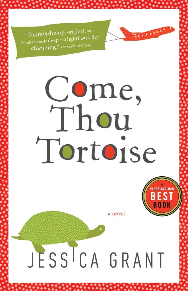 Produktbild: Come, Thou Tortoise | Jessica Grant