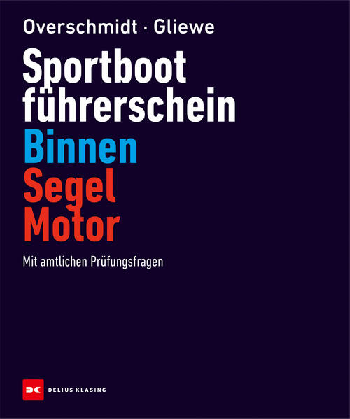 Produktbild: Sportbootführerschein Binnen Segel/Motor | Heinz Overschmidt, Ramon Gliewe