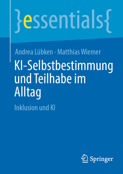 Produktbild: KI-Selbstbestimmung und Teilhabe im Alltag | Andrea Lübken, Matthias Wiemer