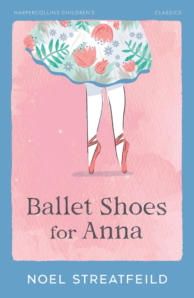 Produktbild: Ballet Shoes for Anna | Noel Streatfeild
