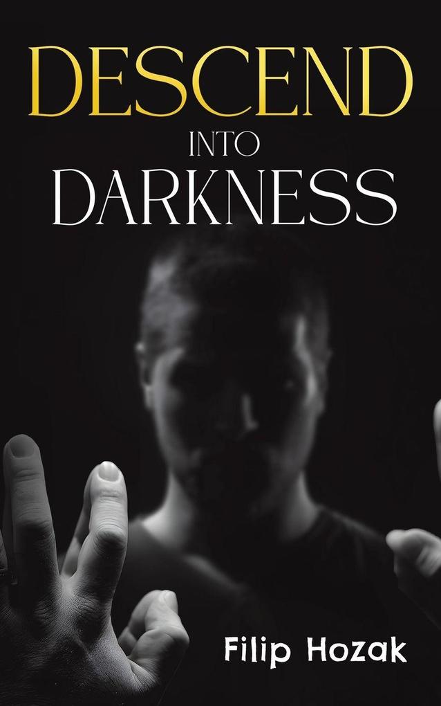 Produktbild: Descend into Darkness | Filip Hozak