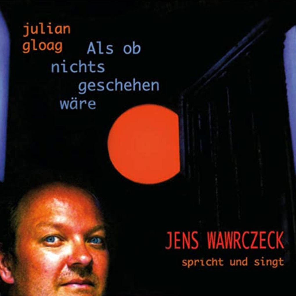 Produktbild: Als ob nichts geschehen wäre | Julian Gloag, Jens Wawrczeck