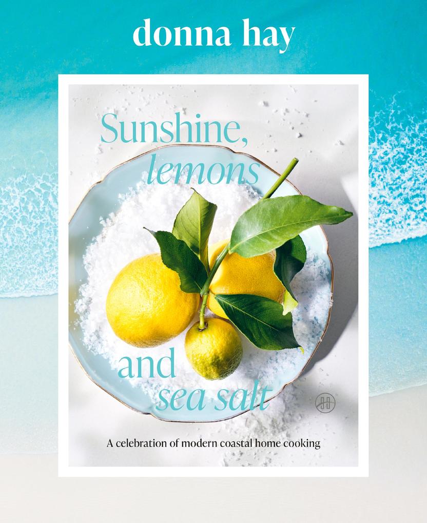 Produktbild: Sunshine, Lemons and Sea Salt | Donna Hay