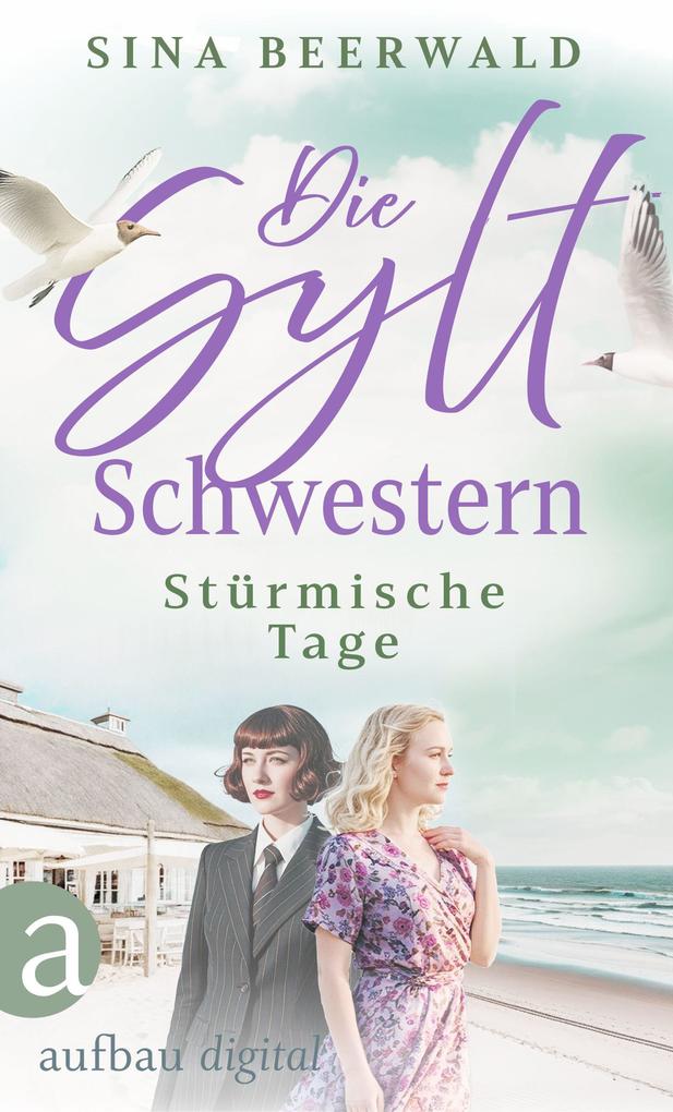 Produktbild: Die Sylt-Schwestern - Stürmische Tage | Sina Beerwald