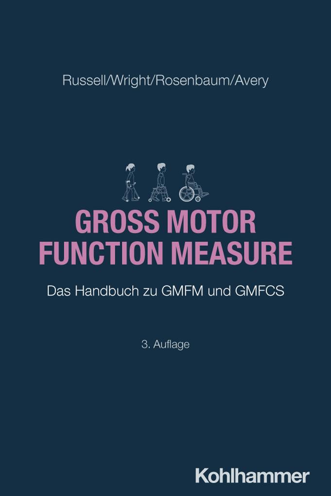 Produktbild: Gross Motor Function Measure | Dianne J. Russell, Marilyn Wright, Peter L. Rosenbaum, Lisa M. Avery