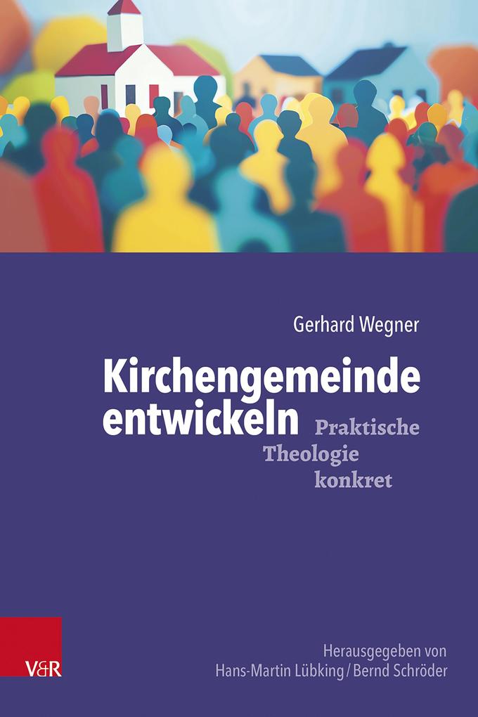Produktbild: Kirchengemeinde entwickeln | Gerhard Wegner
