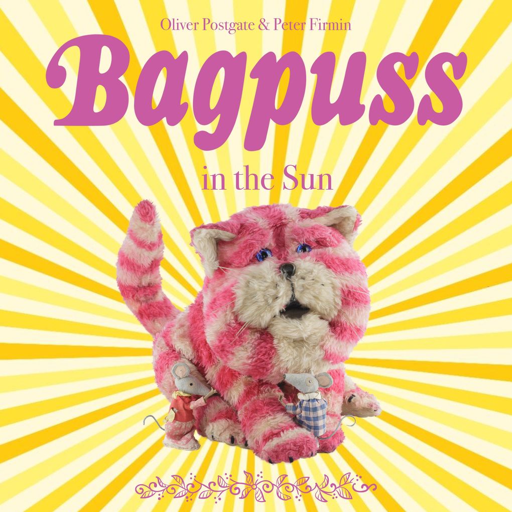 Produktbild: Bagpuss in the Sun | Oliver Postgate