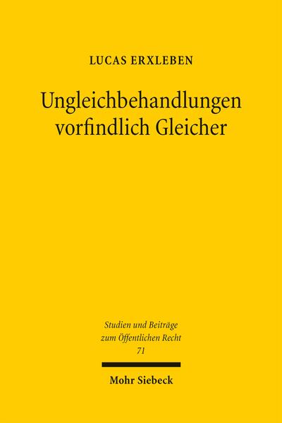 Produktbild: Ungleichbehandlungen vorfindlich Gleicher | Lucas Erxleben
