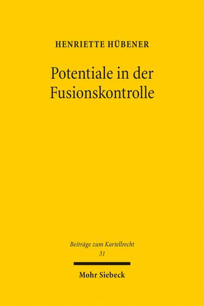 Produktbild: Potentiale in der Fusionskontrolle | Henriette Hübener