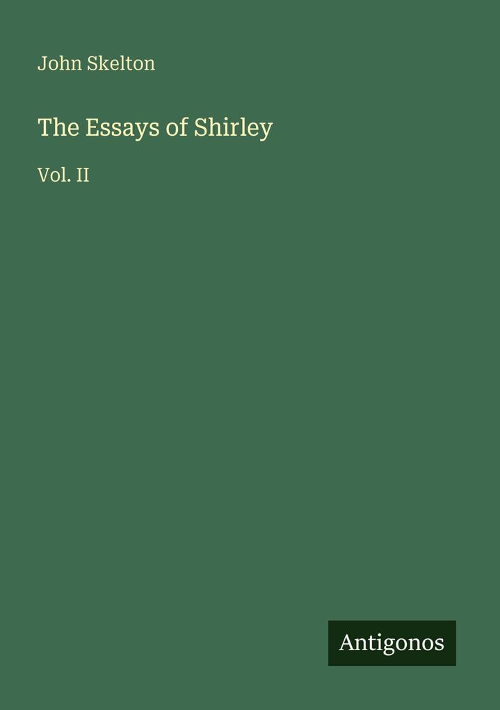 Produktbild: The Essays of Shirley | John Skelton