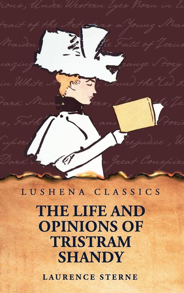 Produktbild: The Life and Opinions of Tristram Shandy, Gentleman | Laurence Sterne
