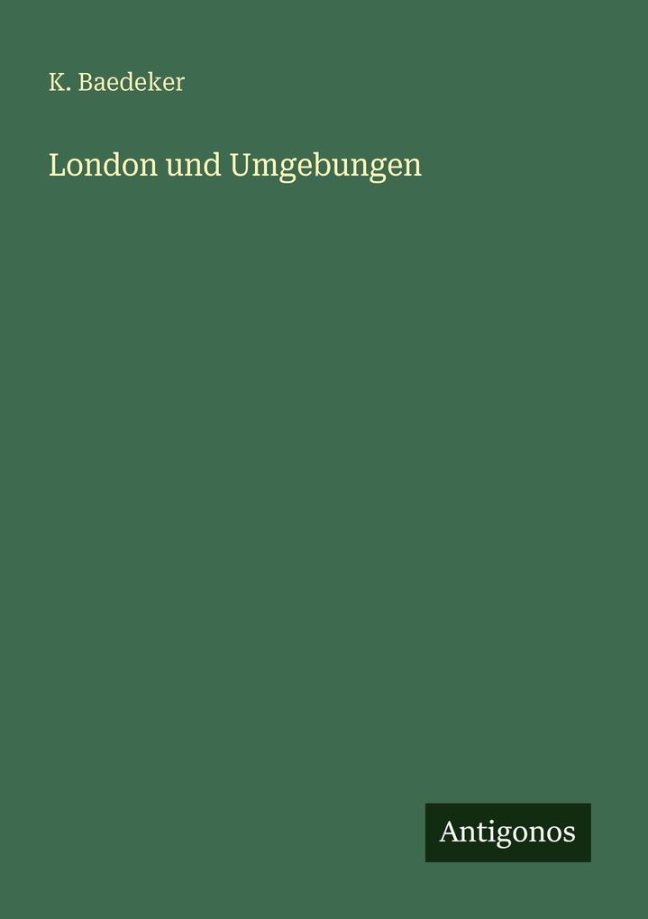 Produktbild: London und Umgebungen | K. Baedeker