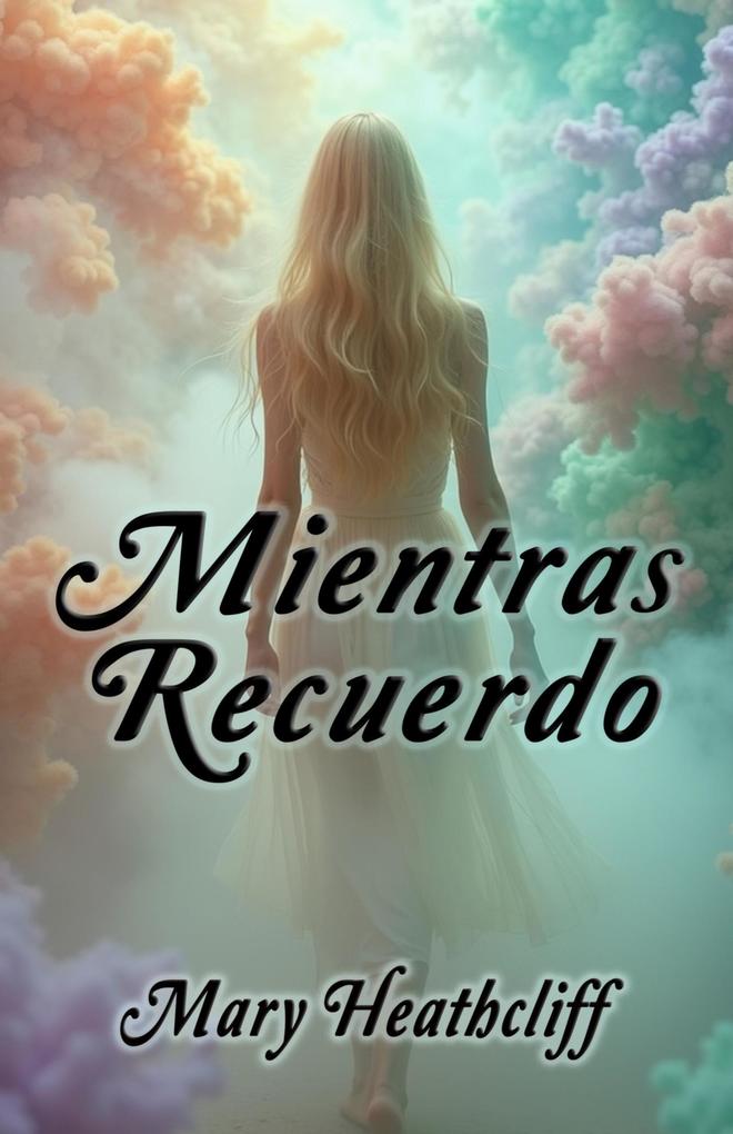 Produktbild: Mientras Recuerdo | Mary Heathcliff