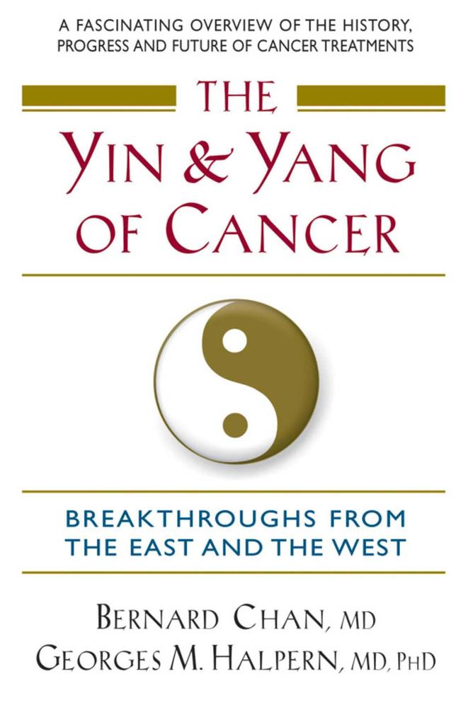 Produktbild: The Yin and Yang of Cancer | Bernard Chan, Georges M. Halpern