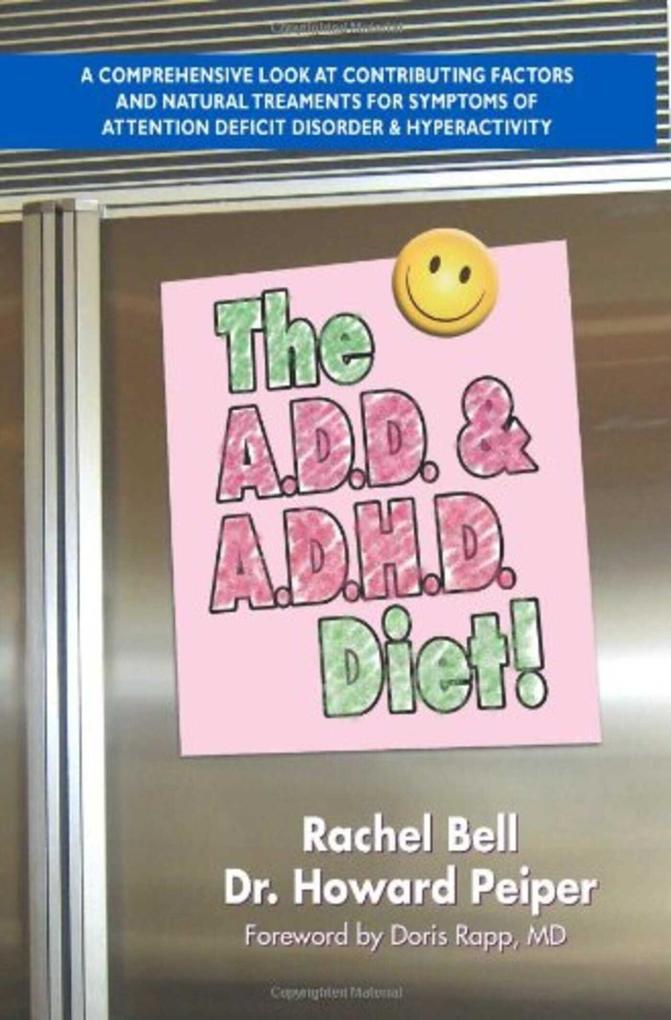 Produktbild: The A.D.D. & A.D.H.D. Diet! | Howard Peiper, Rachel Bell
