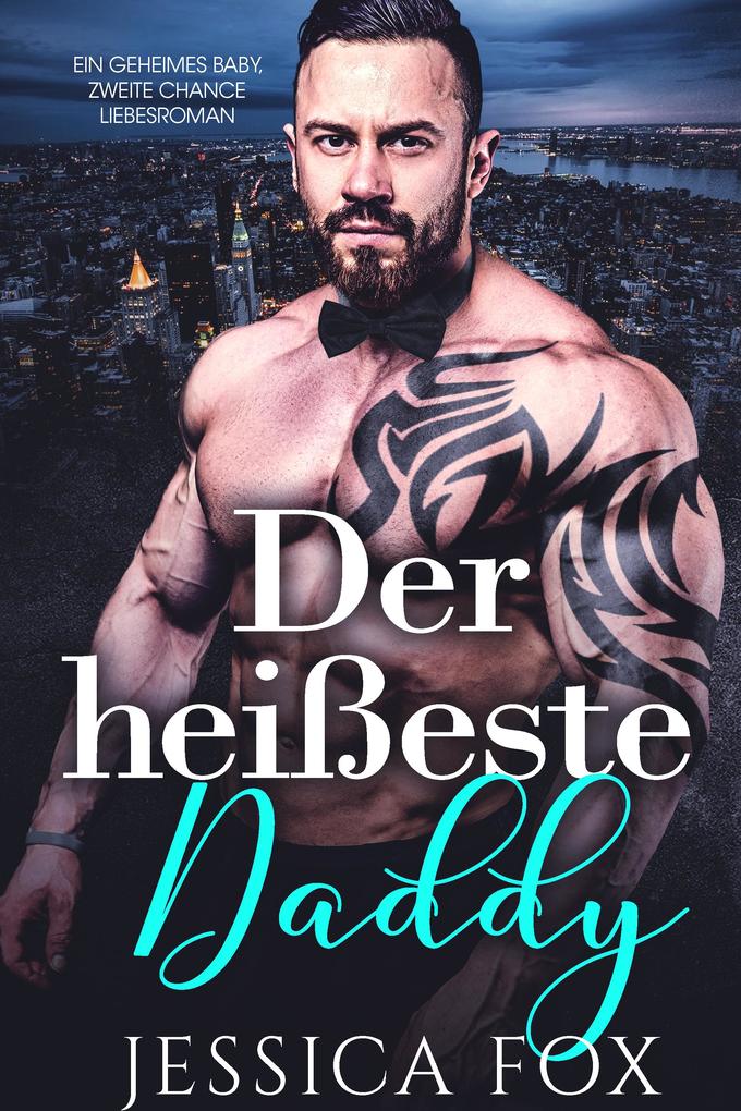 Produktbild: Der heißeste Daddy | Jessica Fox