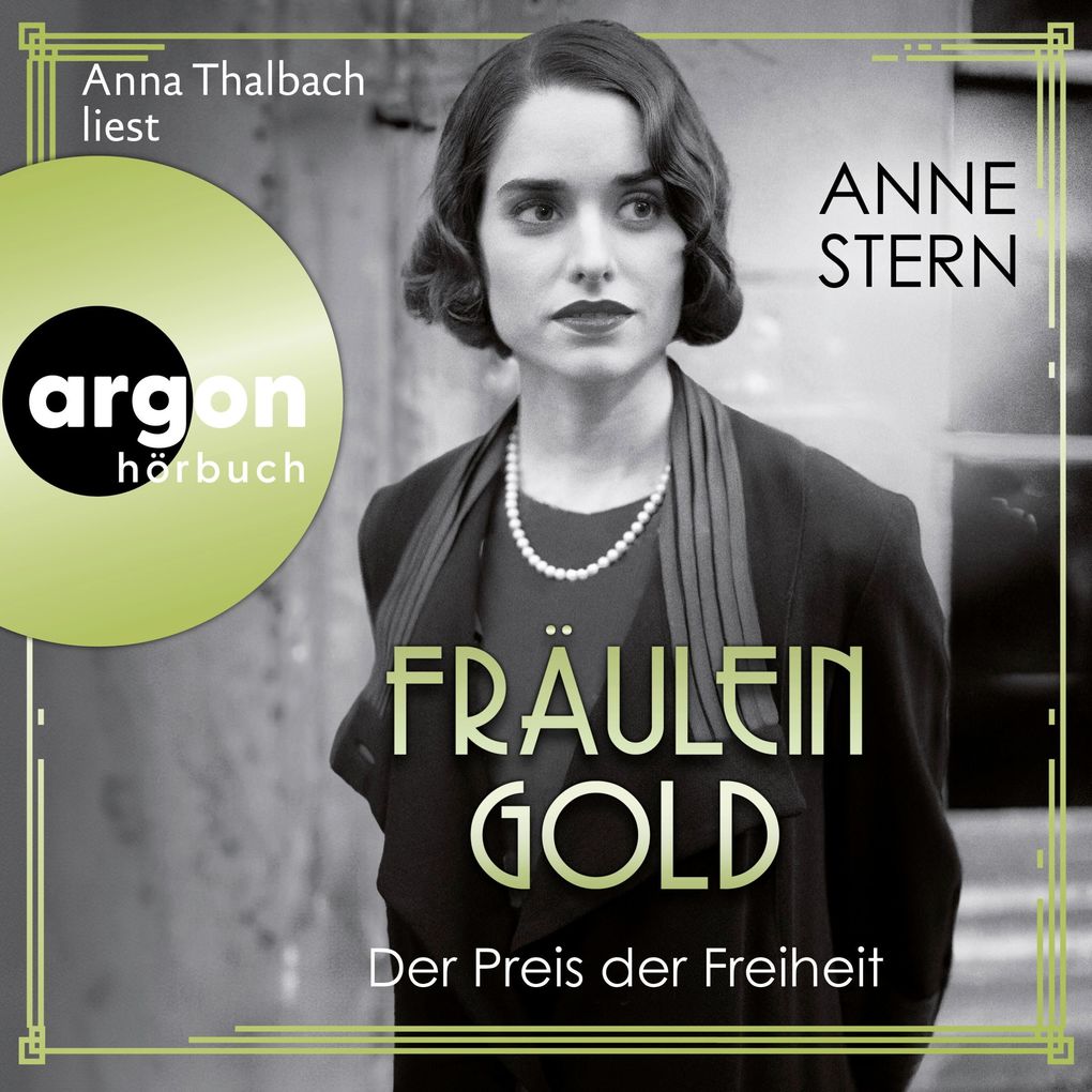 Produktbild: Fräulein Gold: Der Preis der Freiheit | Anne Stern