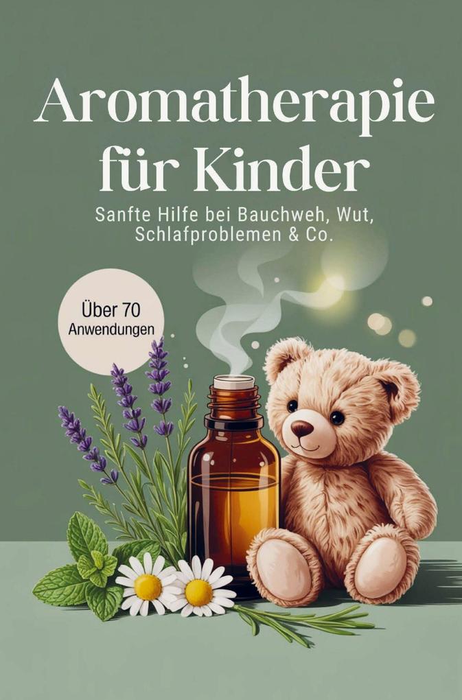 Produktbild: Aromatherapie für Kinder | Anita Seidel