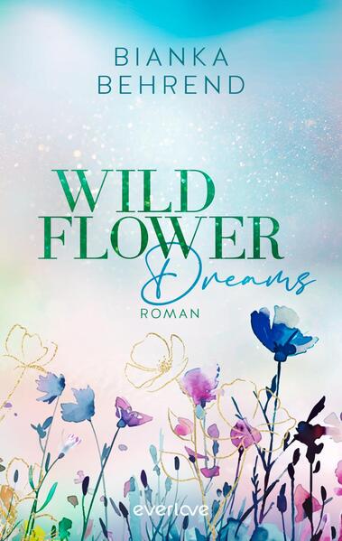 Produktbild: Wildflower Dreams | Bianka Behrend