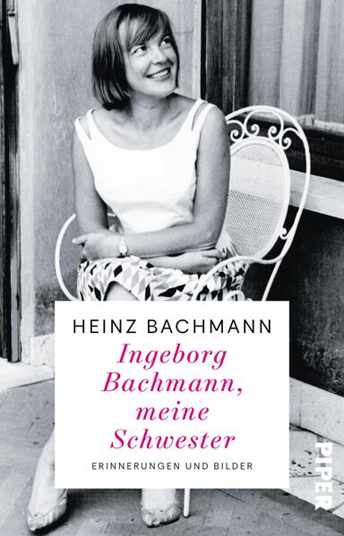 Produktbild: Ingeborg Bachmann, meine Schwester | Heinz Bachmann