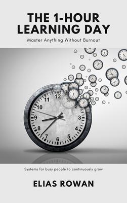 Produktbild: "The 1-Hour Learning Day | Elias Rowan