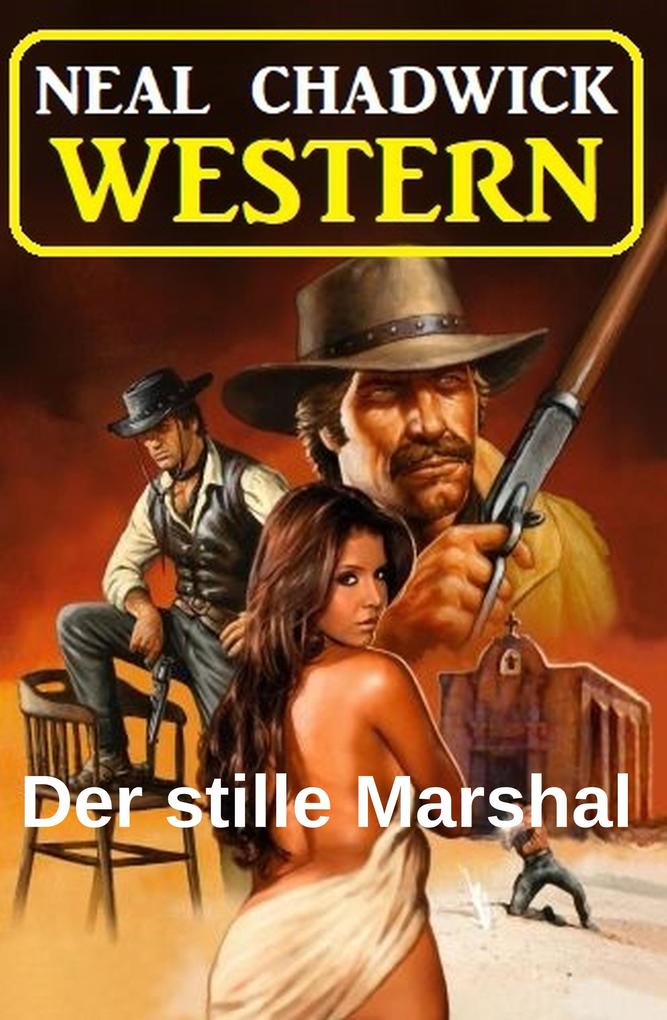 Produktbild: Der stille Marshal: Western | Neal Chadwick
