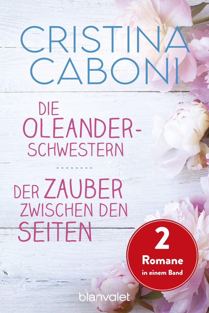 Produktbild: Die Oleanderschwestern / Der Zauber zwischen den Seiten (EXKLUSIV nur bei Hugendubel!) | Cristina Caboni